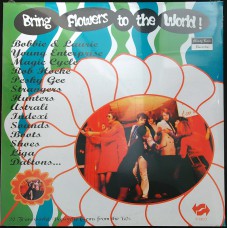 Various BRING FLOWERS TO THE WORLD (Misty Lane Records – MISTY 055) Italy 2001 LP of 60s recordings (Garage Rock, Psychedelic Rock)